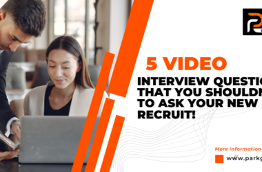 5 video interview questions that you shouldn’t miss to ask your new recruit!
