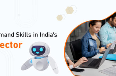 The Top 10 High-Demand Skills in India’s Thriving IT Sector